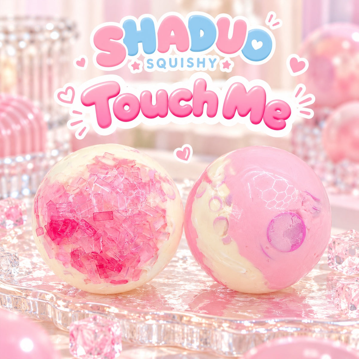 Touch Me Series Crunchy Crystal & Glossy Ball Squishy